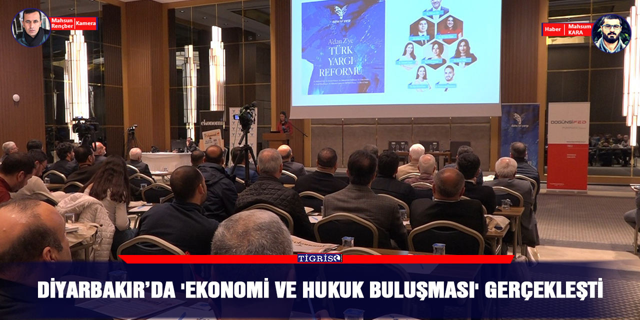 VİDEO - Diyarbakır’da 'Ekonomi ve Hukuk buluşması' gerçekleşti