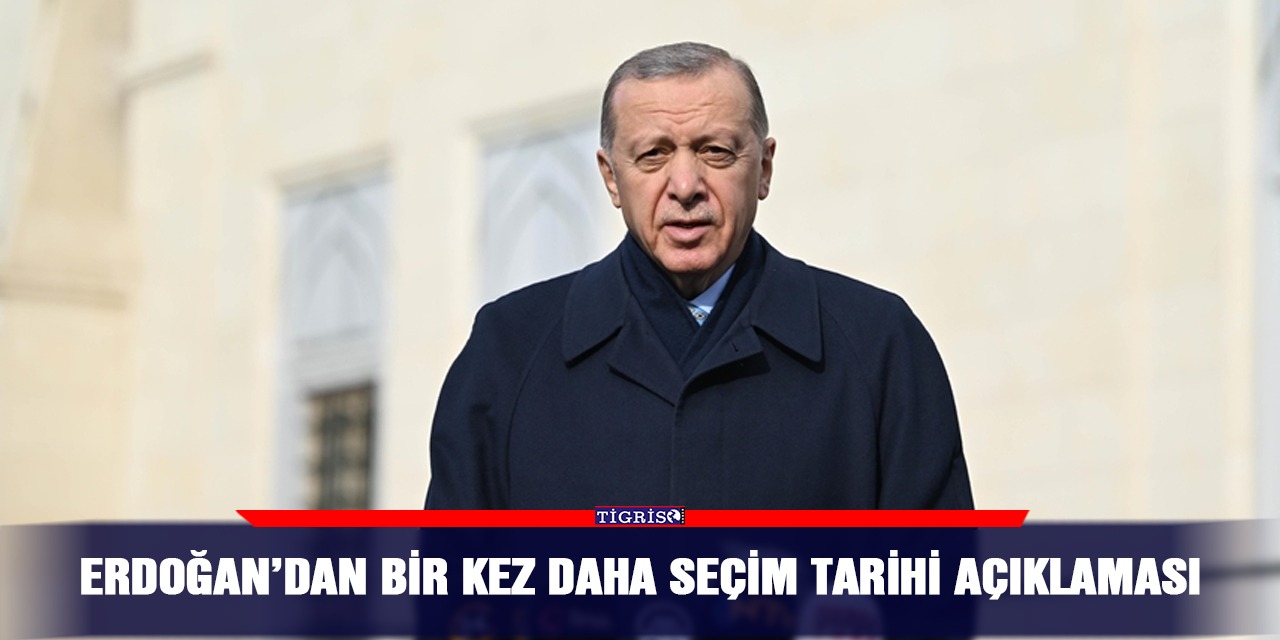 Erdoğan’dan bir kez daha seçim tarihi açıklaması