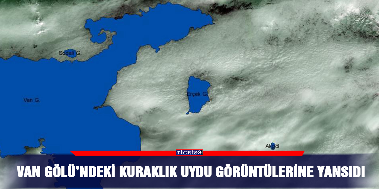 Van Gölü’ndeki kuraklık uydu görüntülerine yansıdı