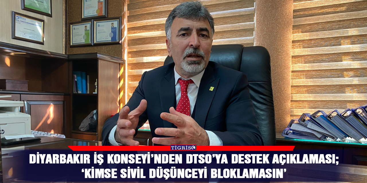 Diyarbakır İş Konseyi’nden DTSO'ya destek açıklaması