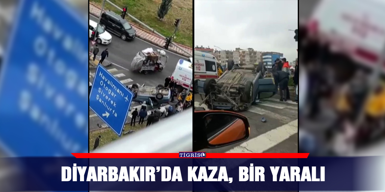 Diyarbakır’da kaza, bir yaralı