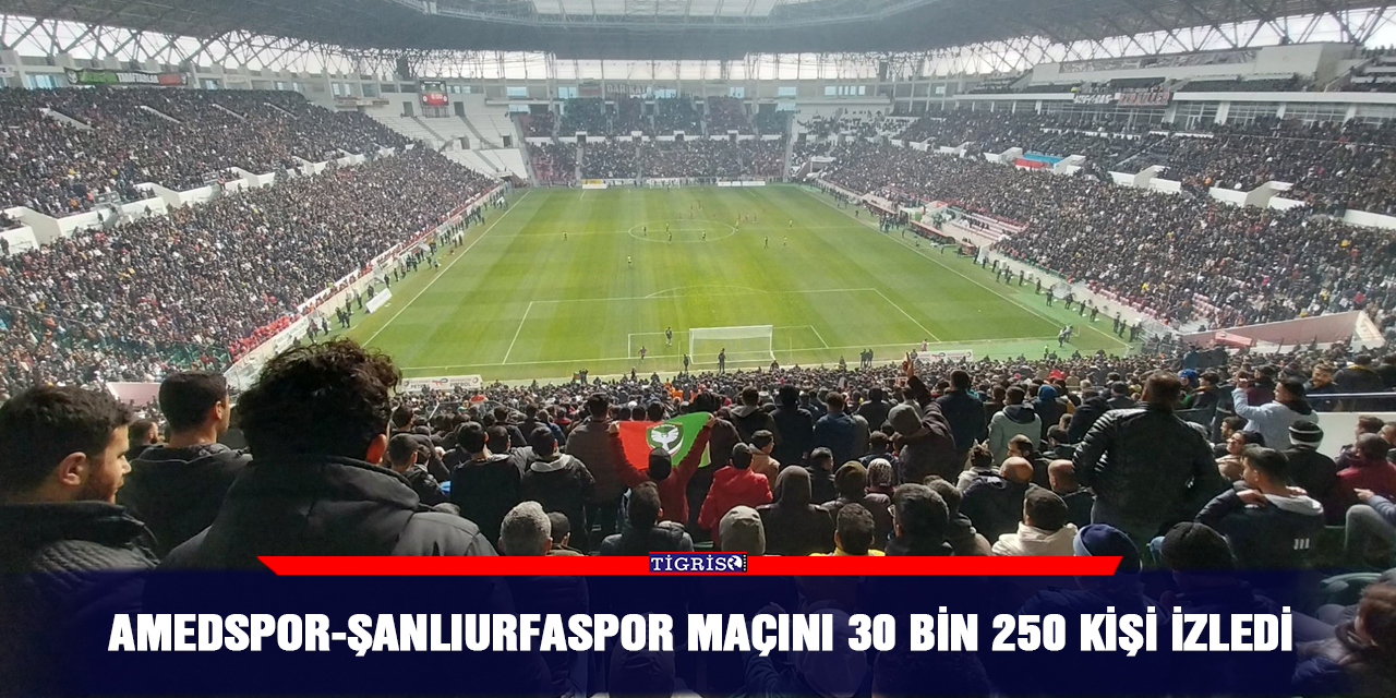 Amedspor-Şanlıurfaspor maçını 30 bin 250 kişi izledi