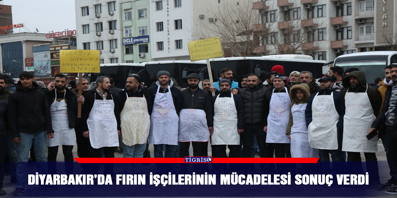 Diyarbakır’da fırın işçilerinin mücadelesi sonuç verdi