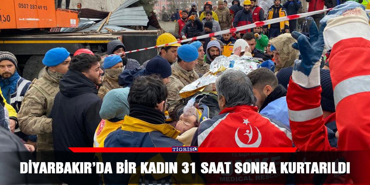 Diyarbakır’da bir kadın 31 saat sonra kurtarıldı