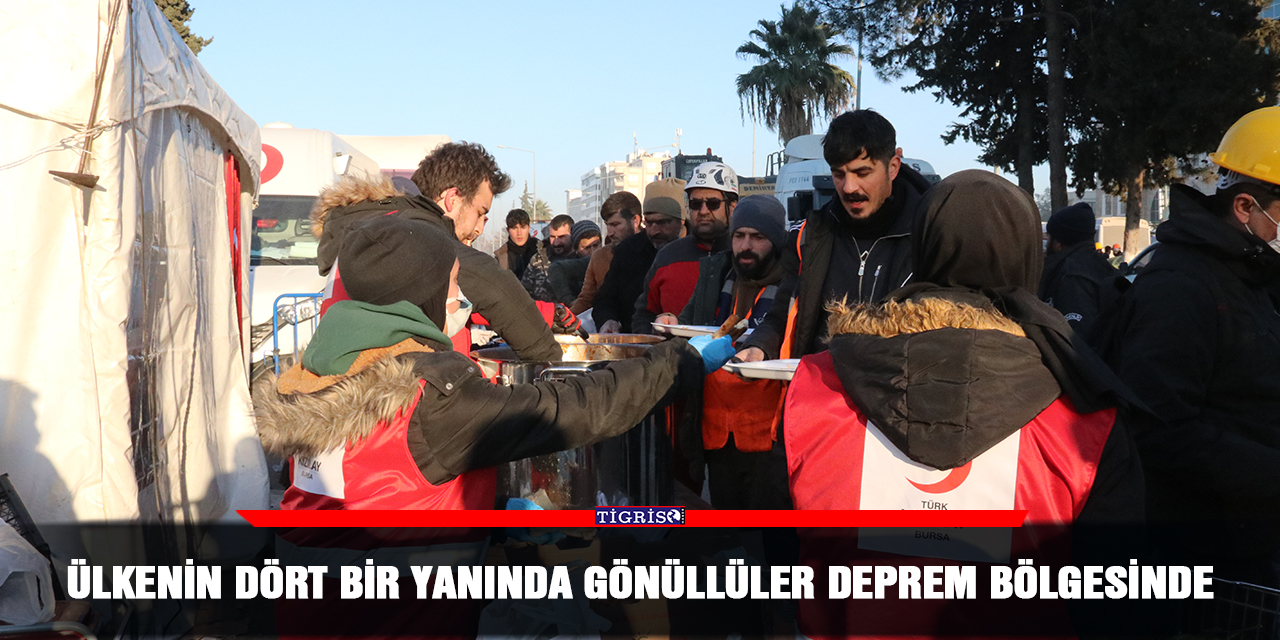 Ülkenin dört bir yanında gönüllüler deprem bölgesinde