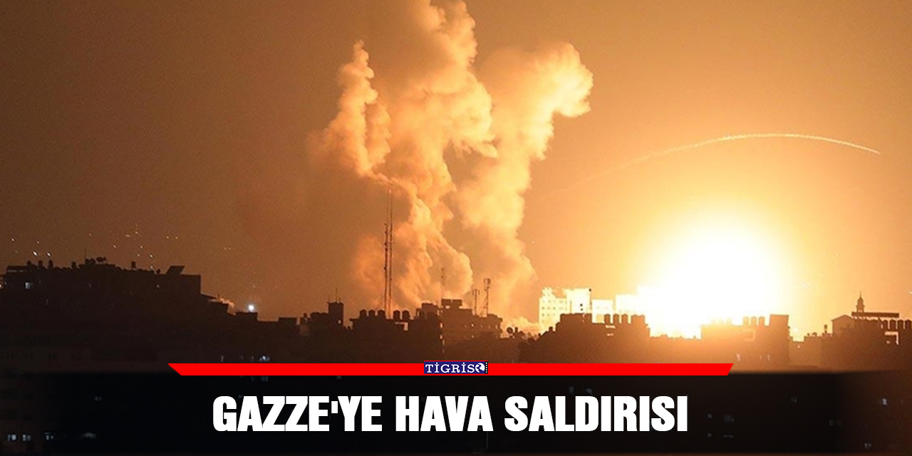 Gazze'ye hava saldırısı