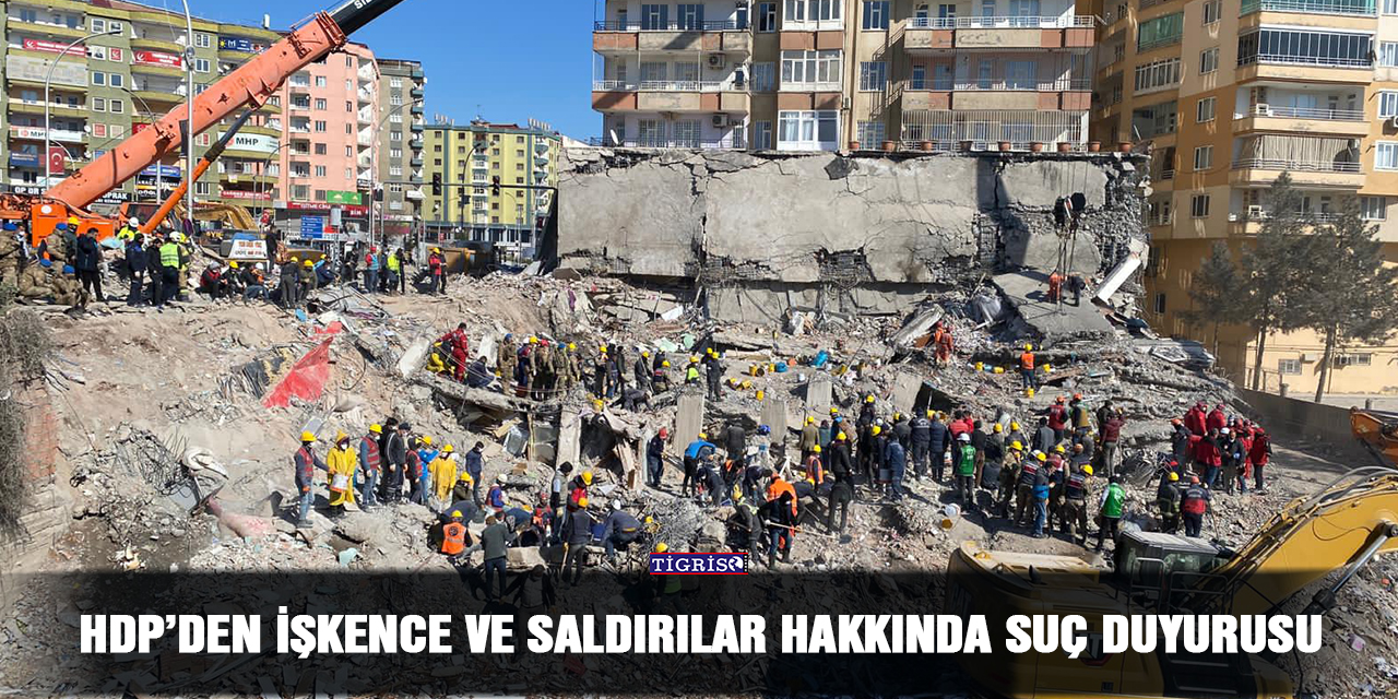 HDP’den işkence ve saldırılar hakkında suç duyurusu
