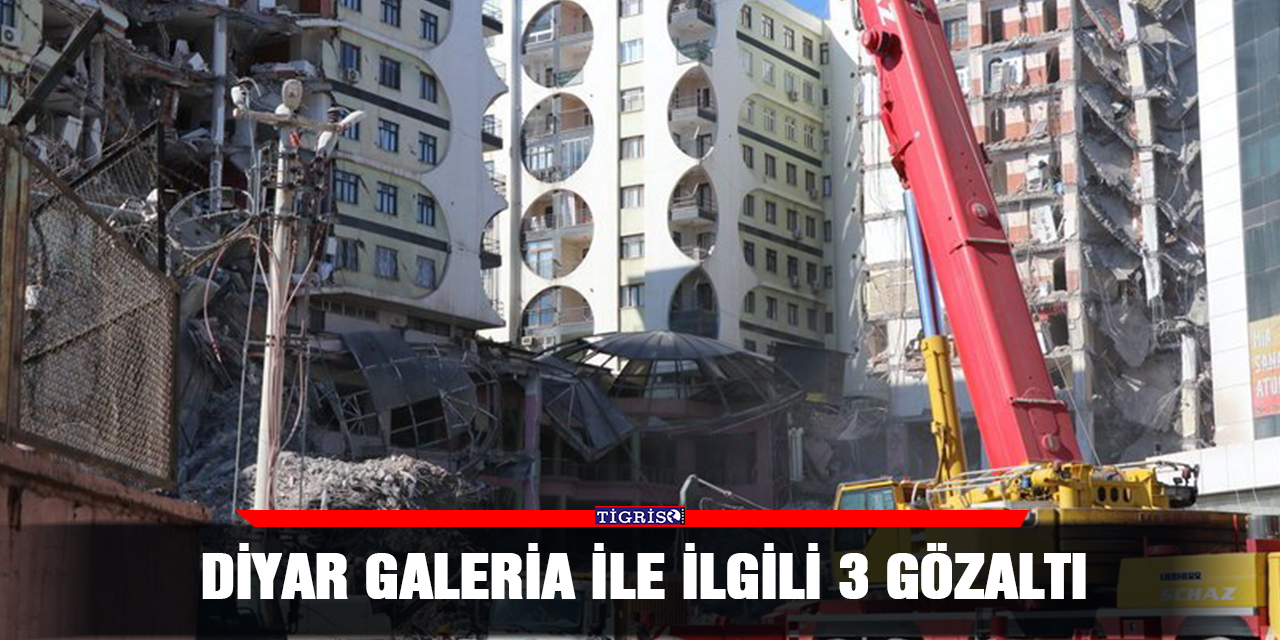 Diyar Galeria ile ilgili 3 gözaltı