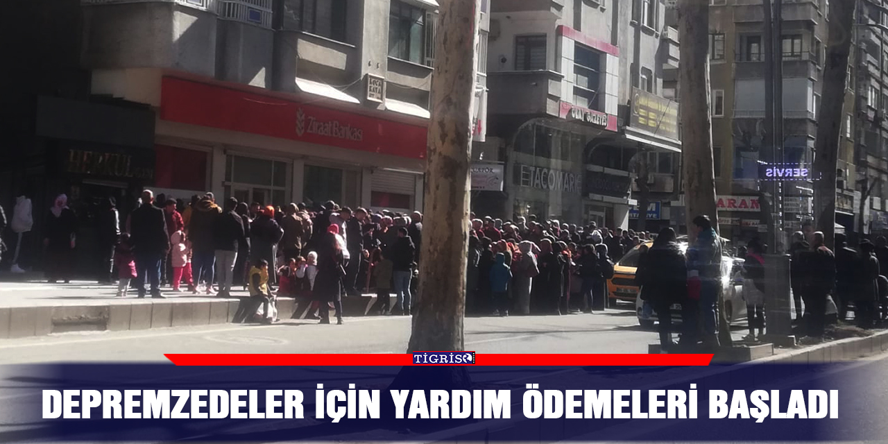 Depremzedeler için yardım ödemeleri başladı