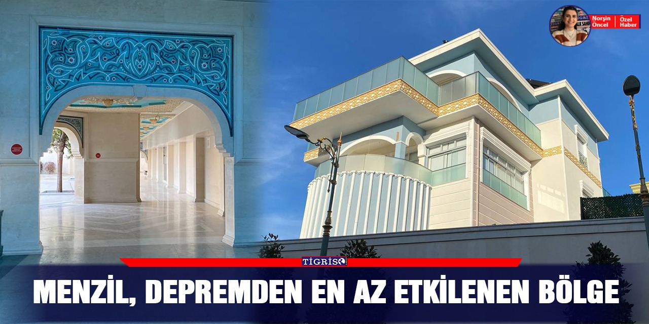 Menzil, depremden en az etkilenen bölge