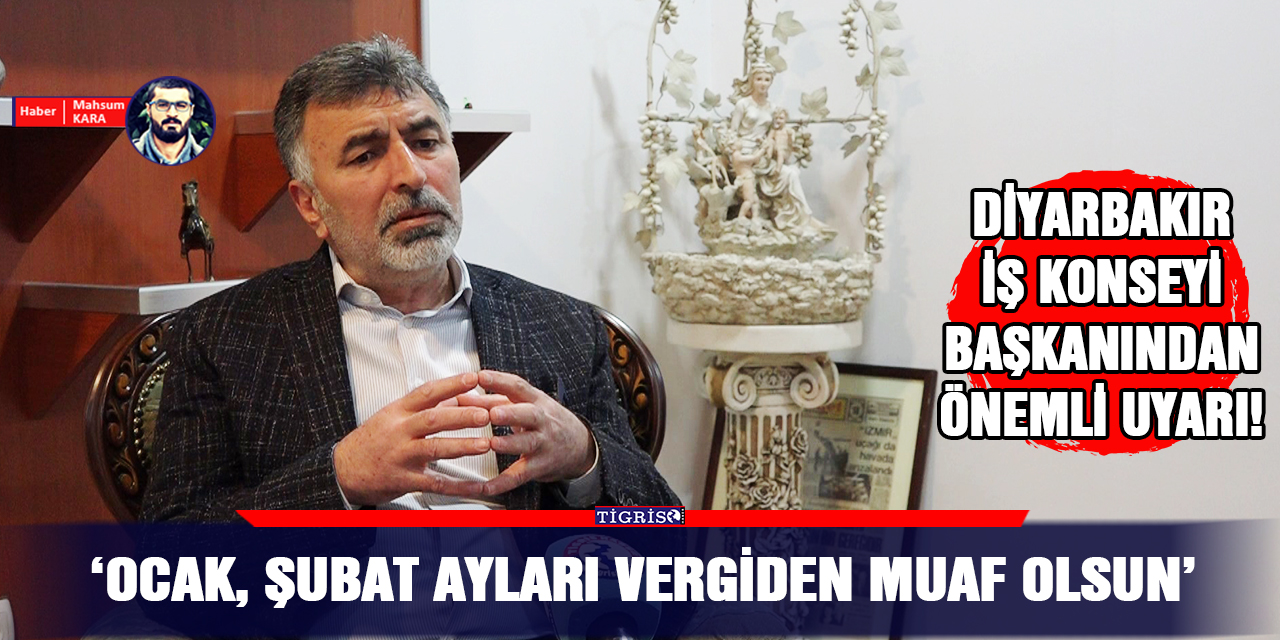 VİDEO - Diyarbakır İş Konseyi Başkanı Vural’dan önemli uyarı!