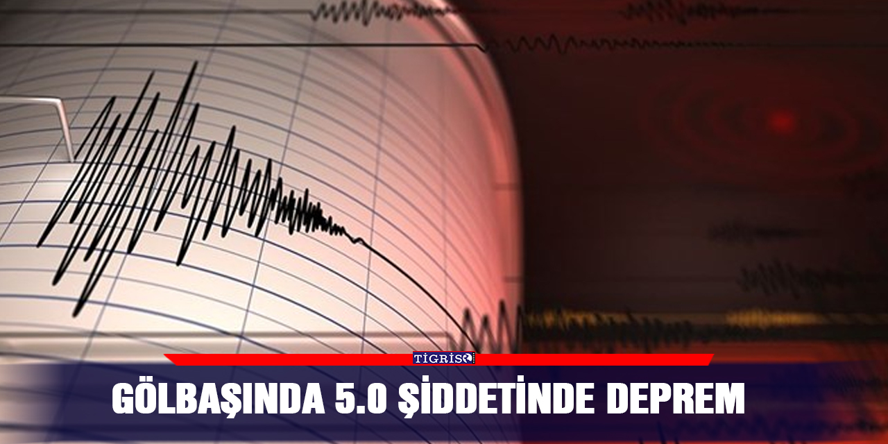 Gölbaşında 5.0 şiddetinde deprem