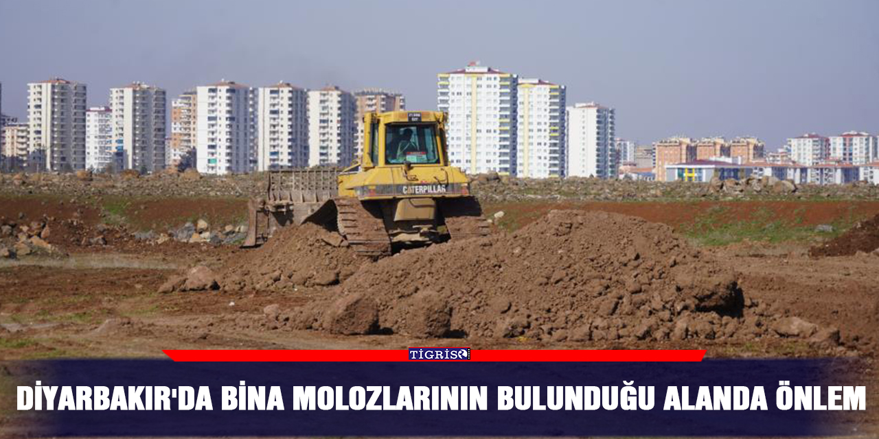 Diyarbakır'da bina molozlarının bulunduğu alanda önlem