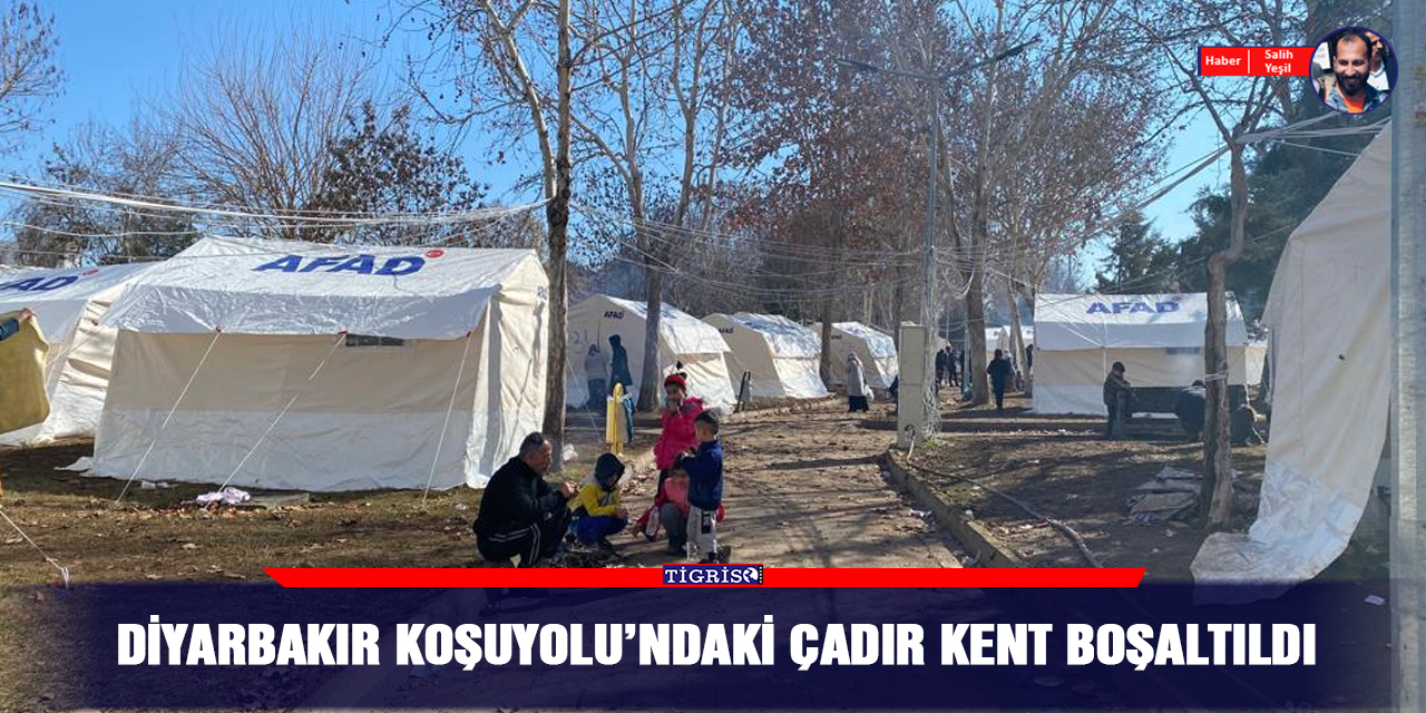 Diyarbakır Koşuyolu’ndaki çadır kent boşaltıldı