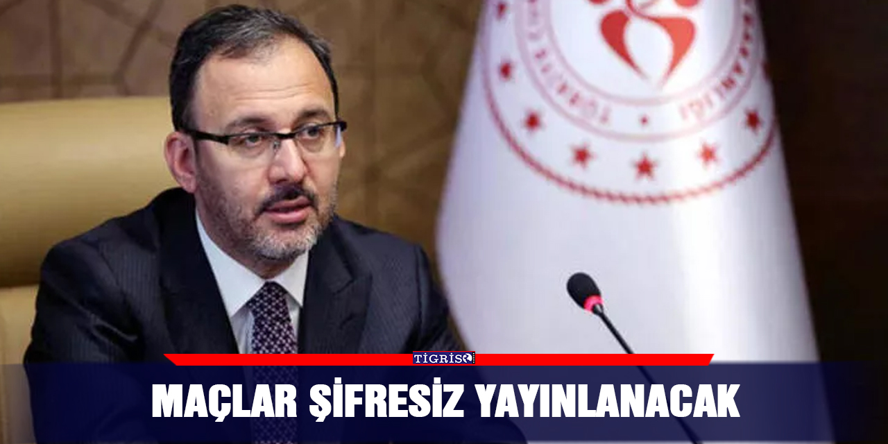 Maçlar şifresiz yayınlanacak