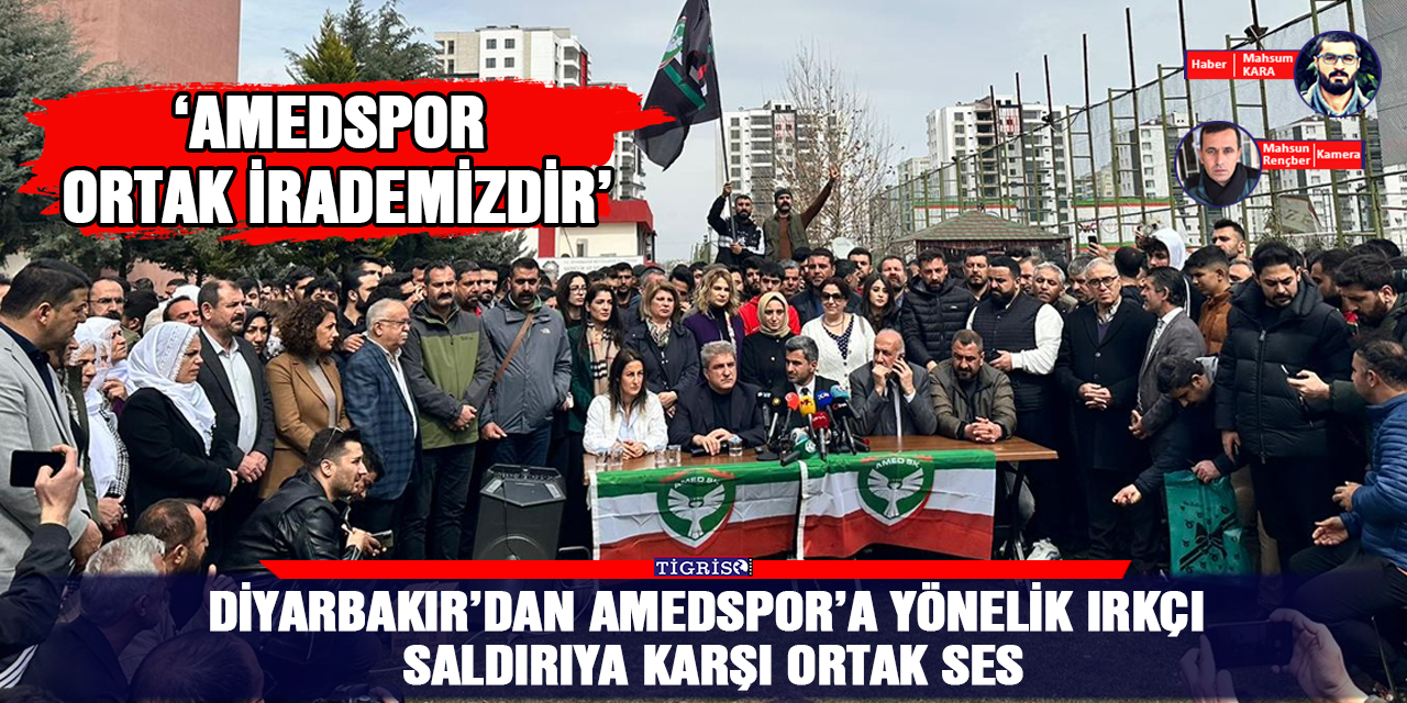 VİDEO - Diyarbakır’dan Amedspor’a yönelik ırkçı saldırıya karşı ortak ses