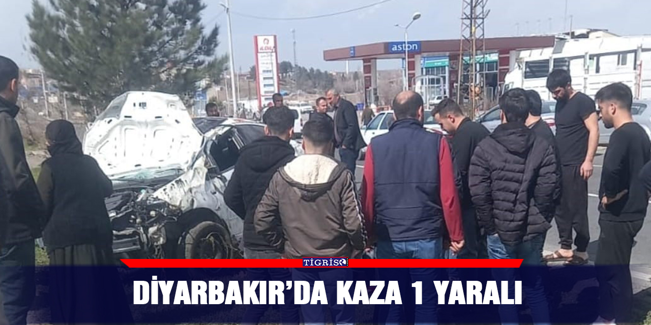 Diyarbakır’da kaza 1 yaralı