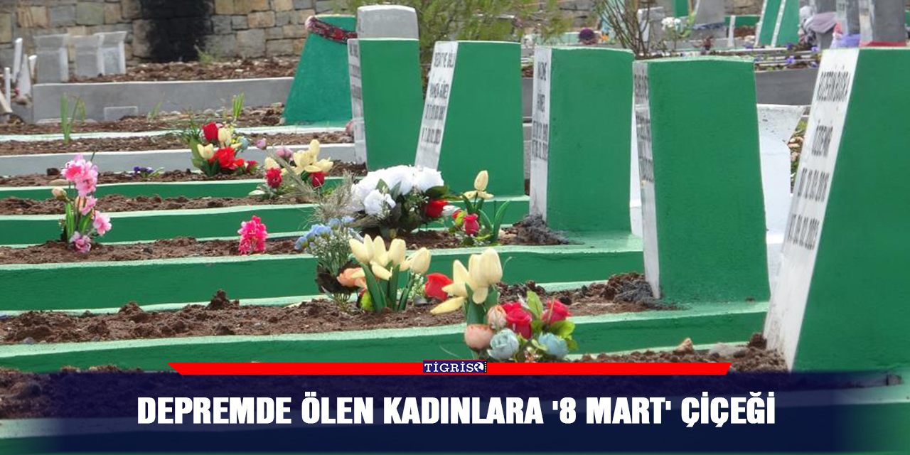 Depremde ölen kadınlara '8 Mart' çiçeği
