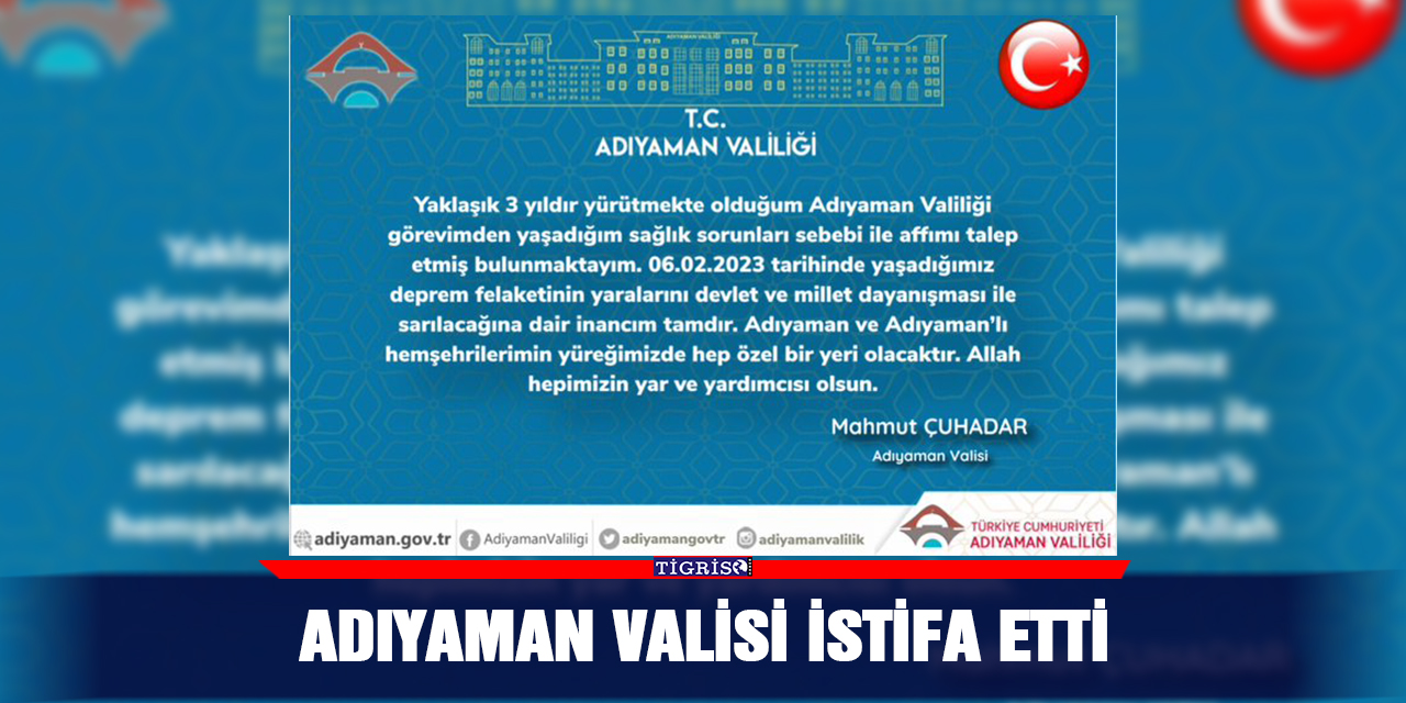 Adıyaman Valisi istifa etti