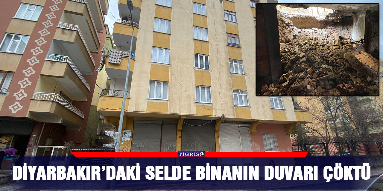 Diyarbakır’daki selde binanın duvarı çöktü