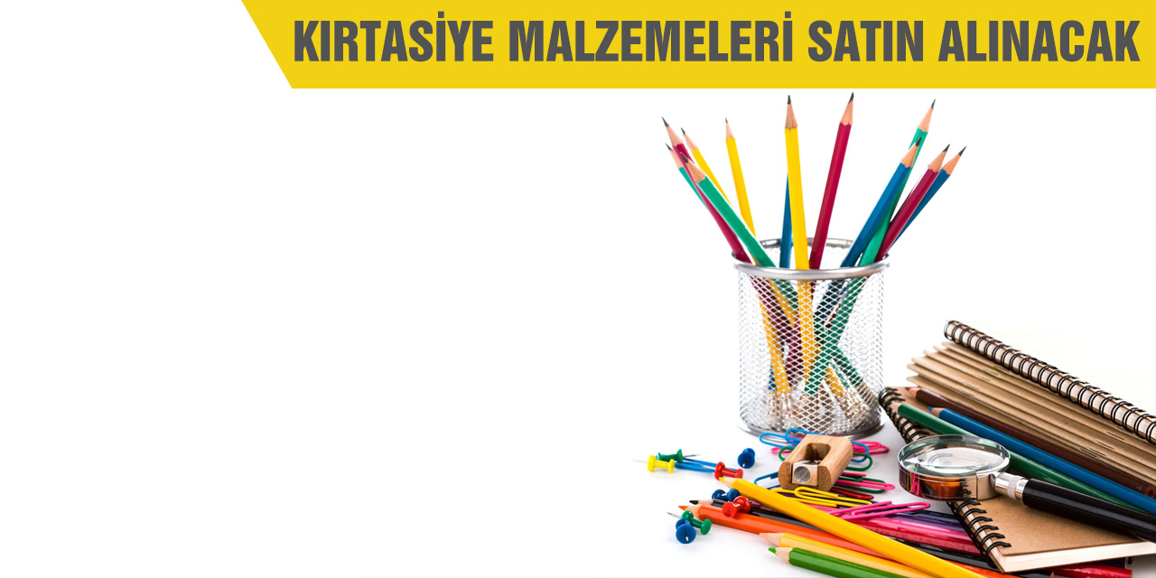 Kırtasiye malzemesi satın alınacak