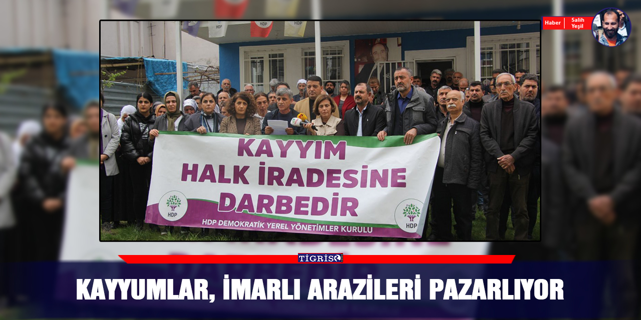 Kayyumlar, imarlı arazileri pazarlıyor