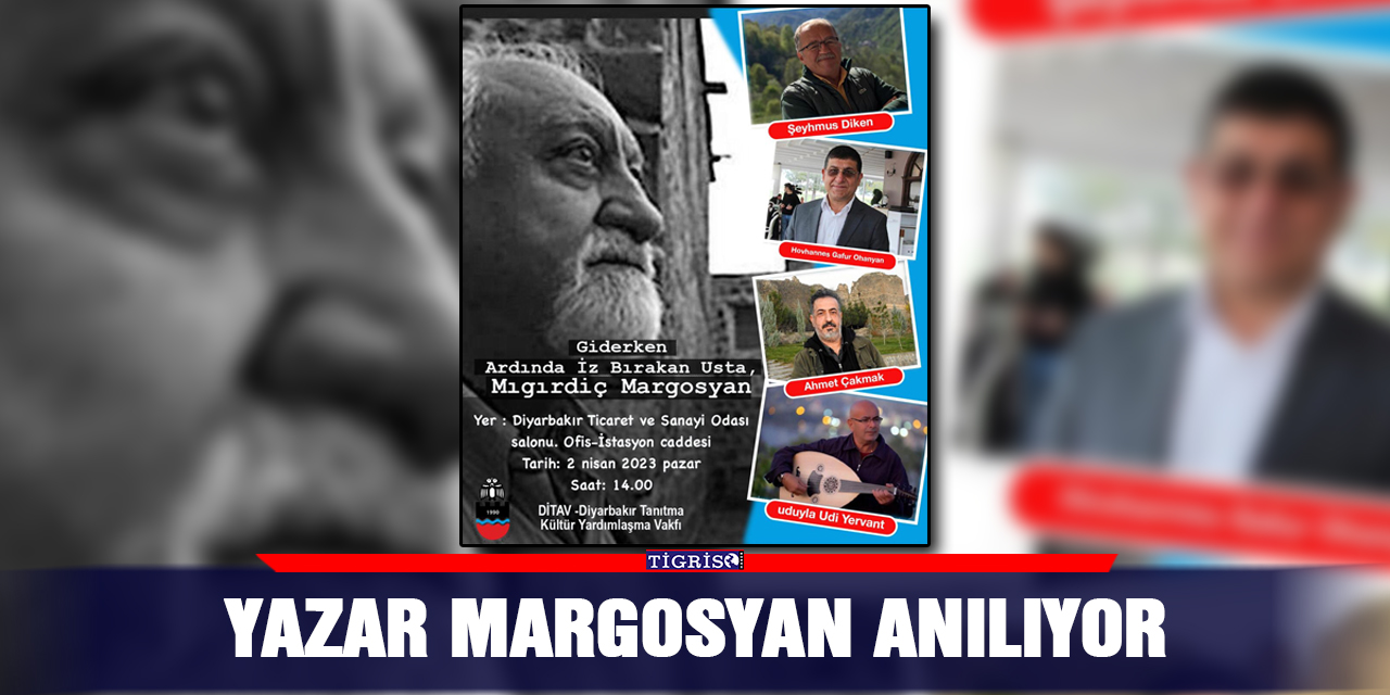 Yazar Margosyan anılıyor