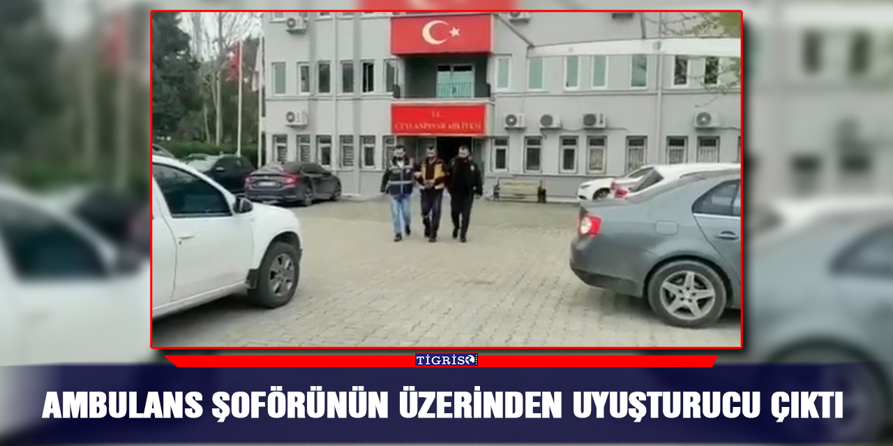 Ambulans şoförünün üzerinden uyuşturucu çıktı