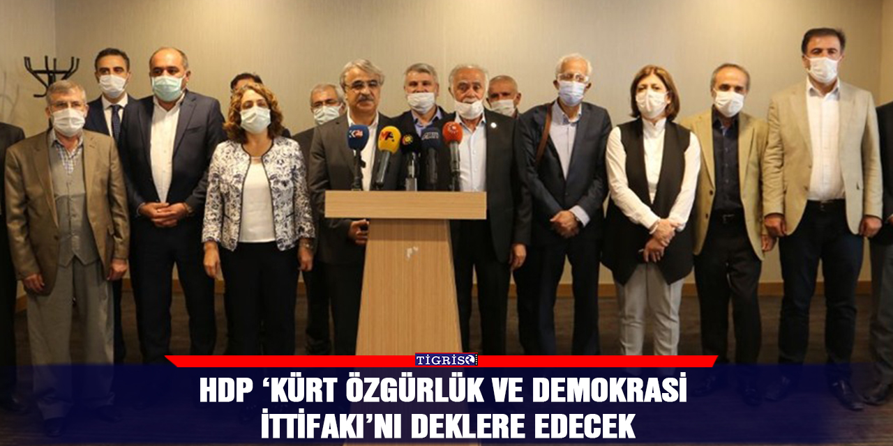 HDP ‘Kürt Özgürlük ve Demokrasi İttifakı’nı deklere edecek