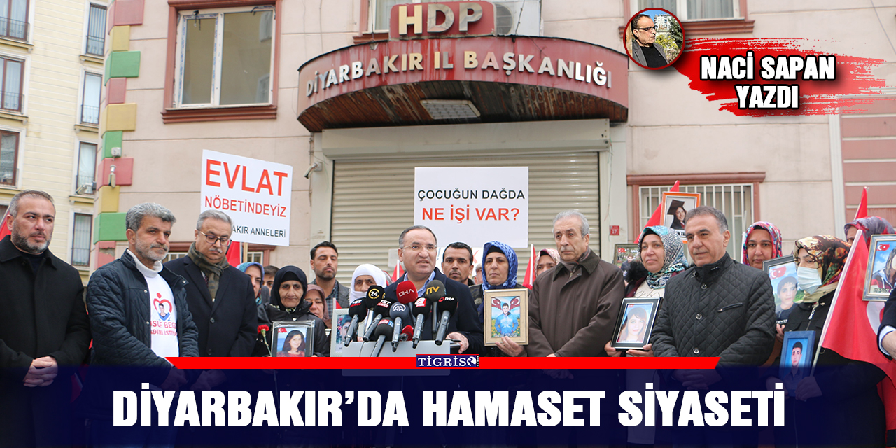 Diyarbakır’da hamaset siyaseti