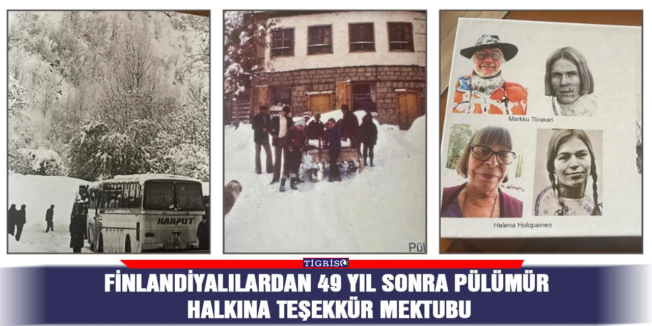 Finlandiyalılardan 49 yıl sonra Pülümür halkına teşekkür mektubu