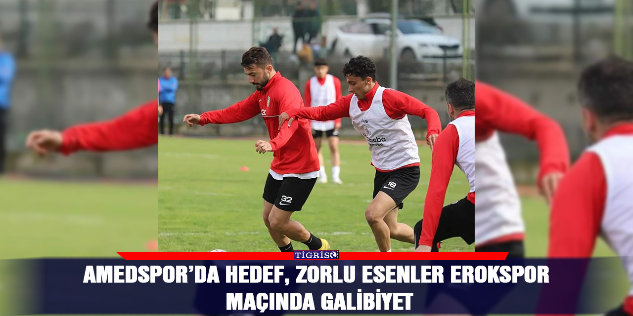 Amedspor’da hedef, zorlu Esenler Erokspor maçında galibiyet