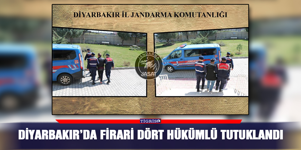 Diyarbakır’da firari dört hükümlü tutuklandı
