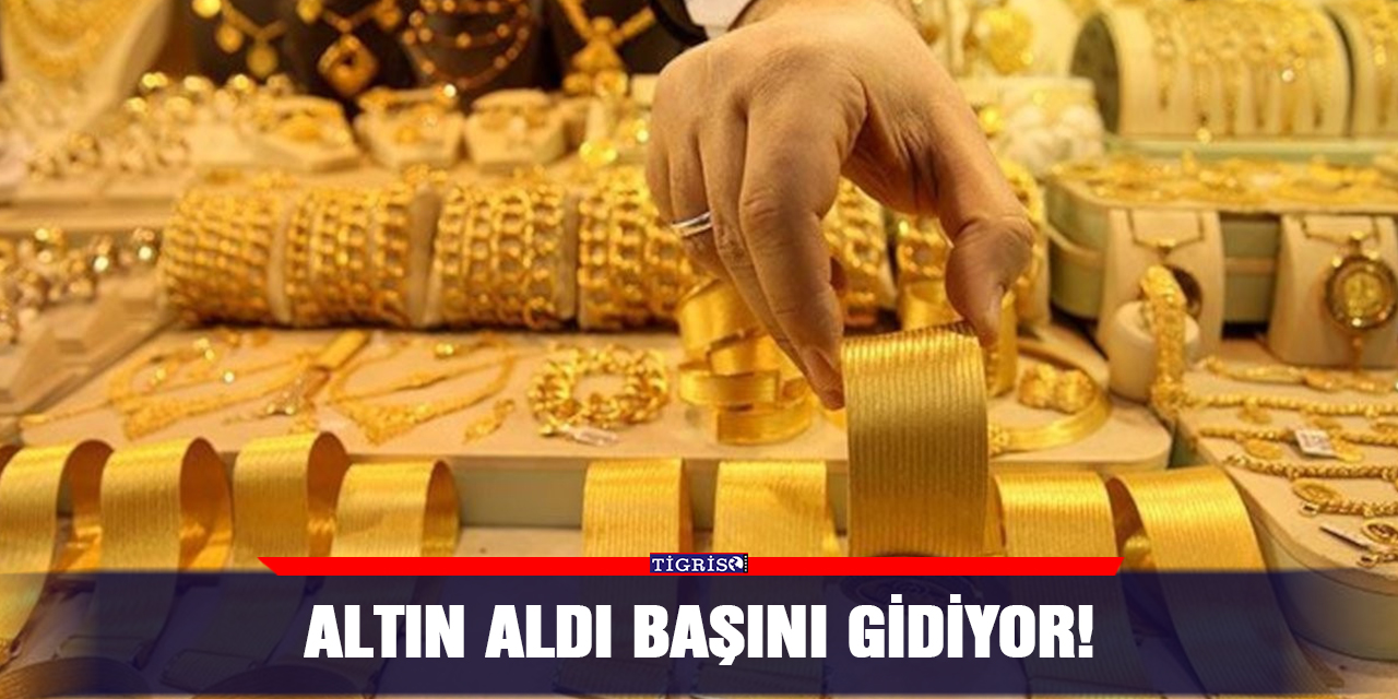 Altın aldı başını gidiyor!