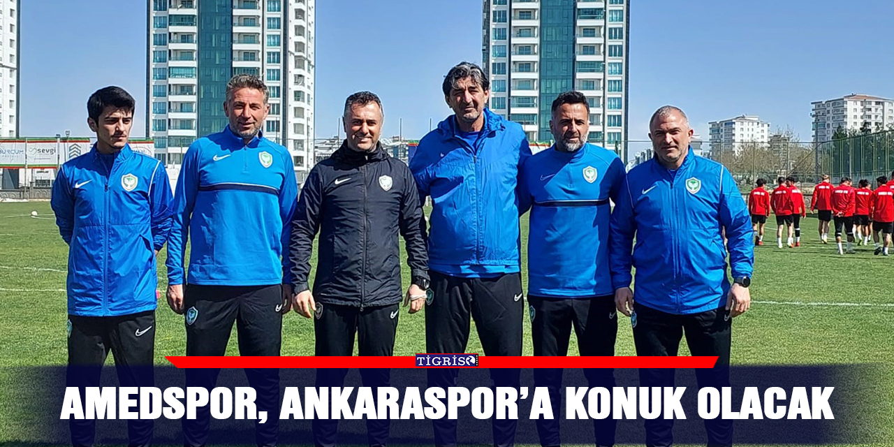 Amedspor, Ankaraspor’a konuk olacak