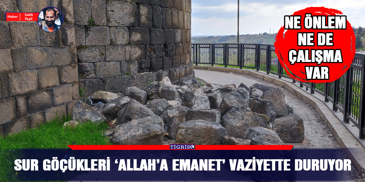 VİDEO - Sur göçükleri 'Allah'a emanet' vaziyette duruyor