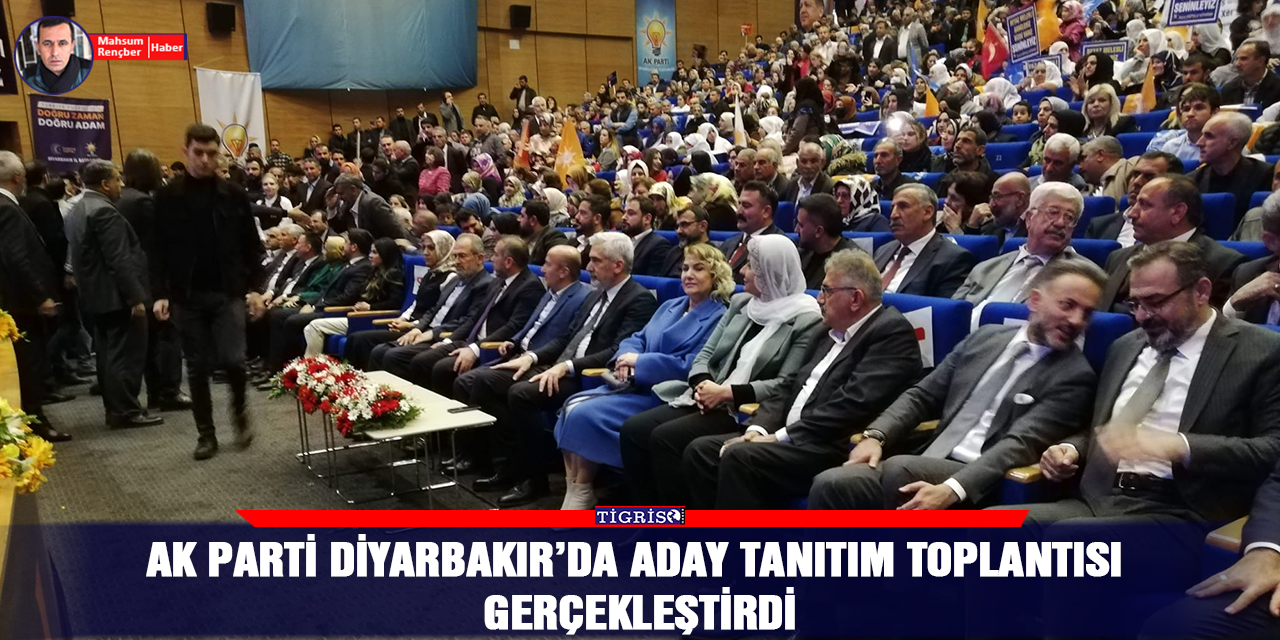 VİDEO - AK Parti Diyarbakır’da aday tanıtım toplantısı gerçekleştirdi