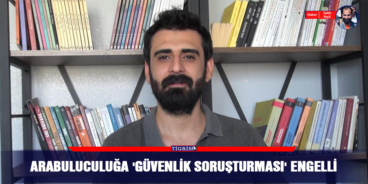 Arabuluculuğa 'güvenlik soruşturması' engelli