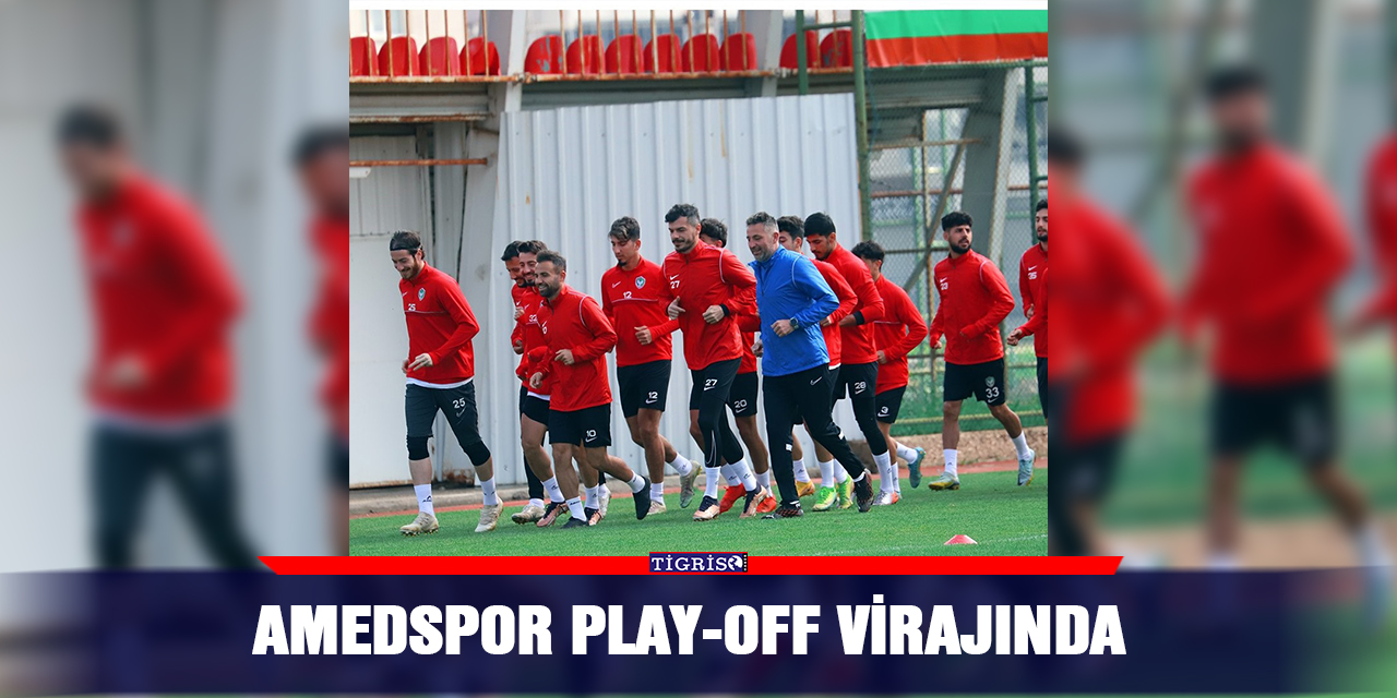 Amedspor play-off virajında