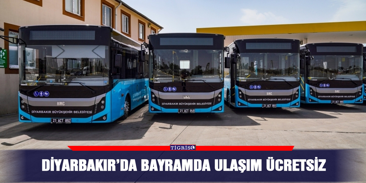Diyarbakır’da bayramda ulaşım ücretsiz