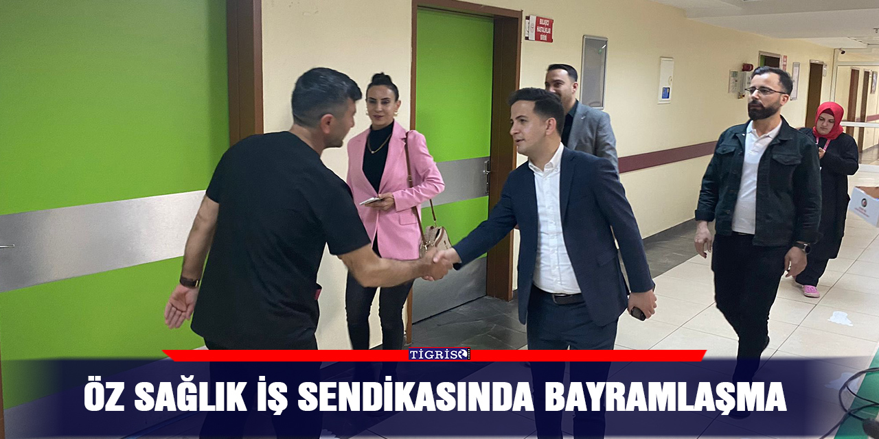 Öz Sağlık İş Sendikasında bayramlaşma