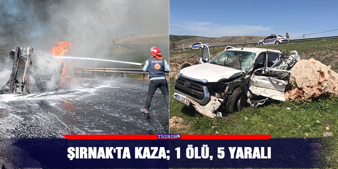 Şırnak'ta kaza; 1 ölü, 5 yaralı