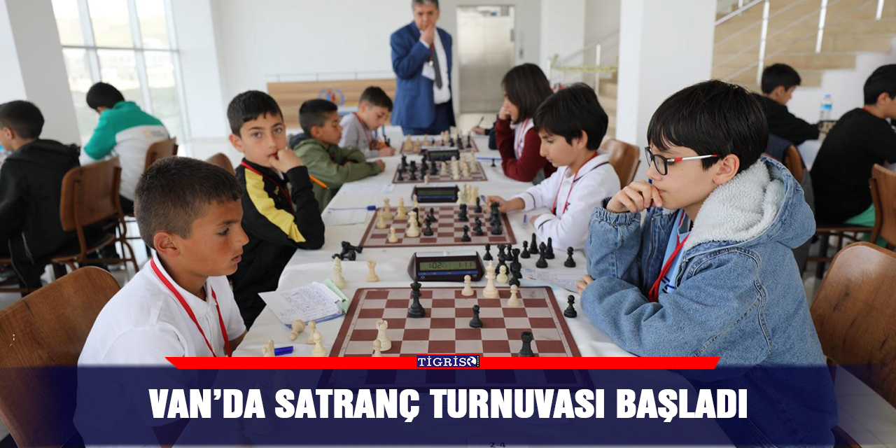 Van’da satranç turnuvası başladı