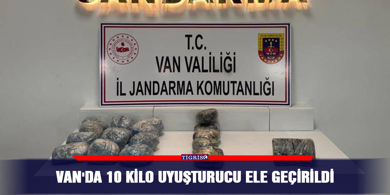 Van'da 10 kilo uyuşturucu ele geçirildi