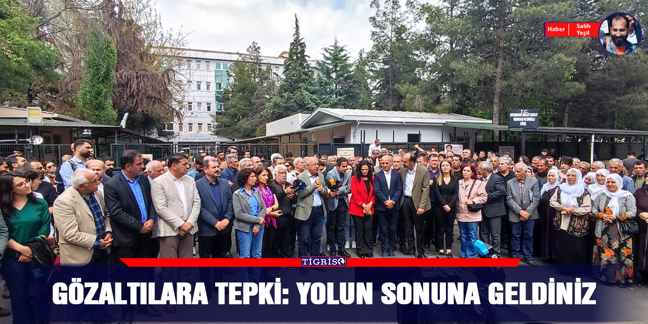 Gözaltılara tepki: Yolun sonuna geldiniz