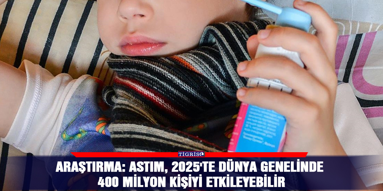 Araştırma: Astım, 2025'te dünya genelinde 400 milyon kişiyi etkileyebilir