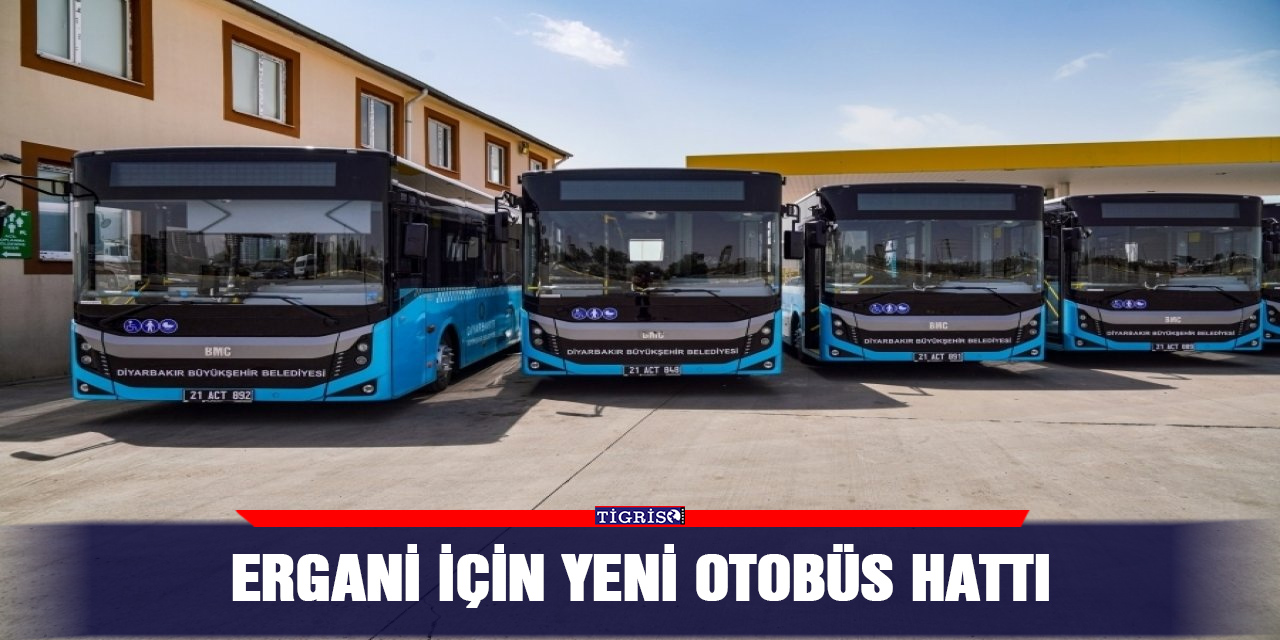 Ergani için yeni otobüs hattı
