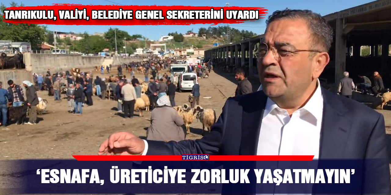 VİDEO - Tanrıkulu, Valiyi, Belediye Genel Sekreterini uyardı; ‘Esnafa, üreticiye zorluk yaşatmayın’