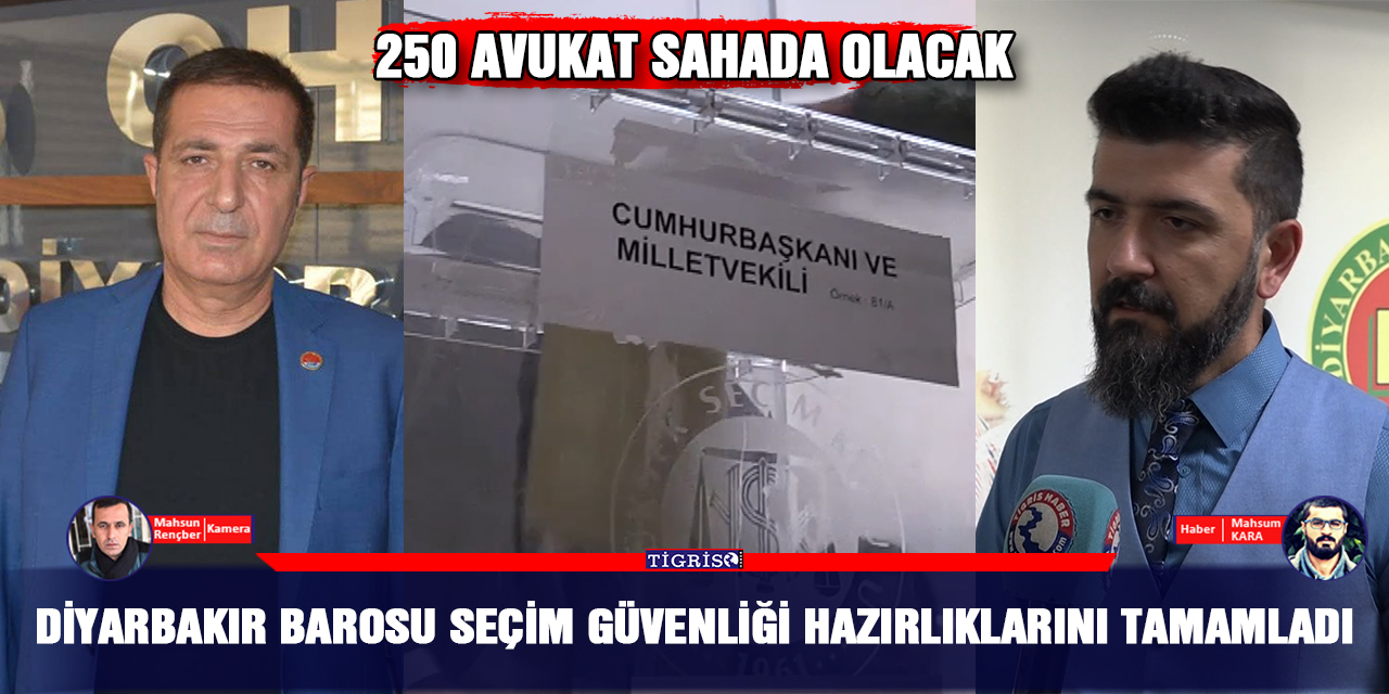 VİDEO - Diyarbakır Barosu seçim güvenliği hazırlıklarını tamamladı