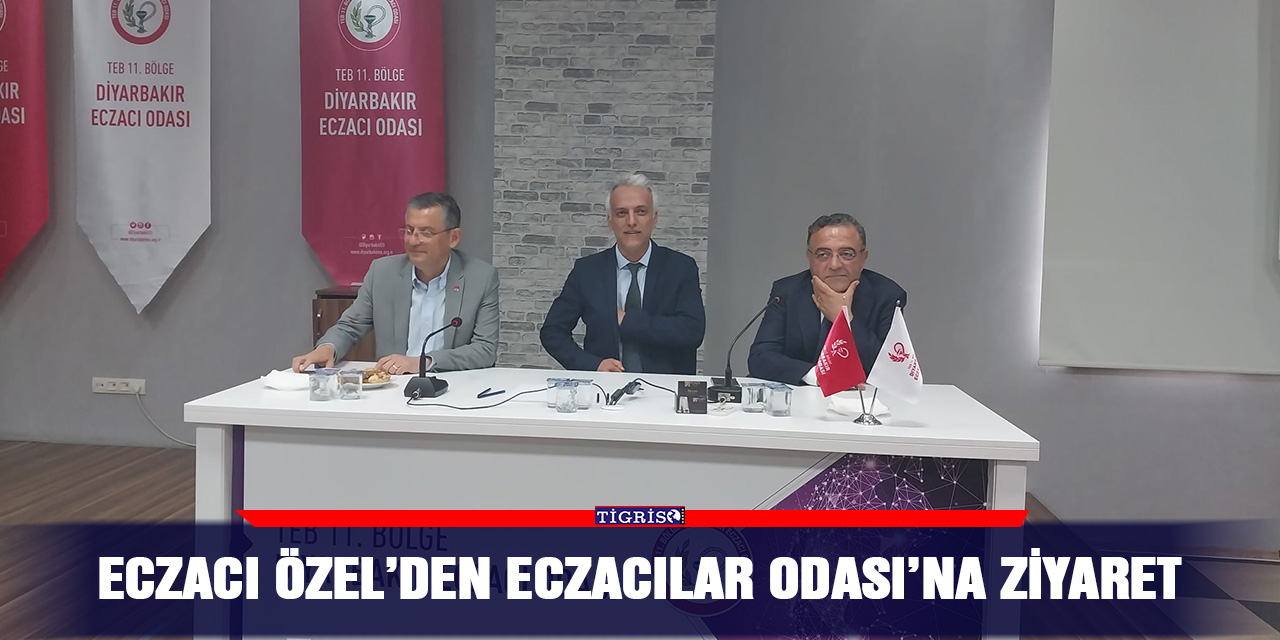 Eczacı Özel’den Eczacılar Odası’na ziyaret